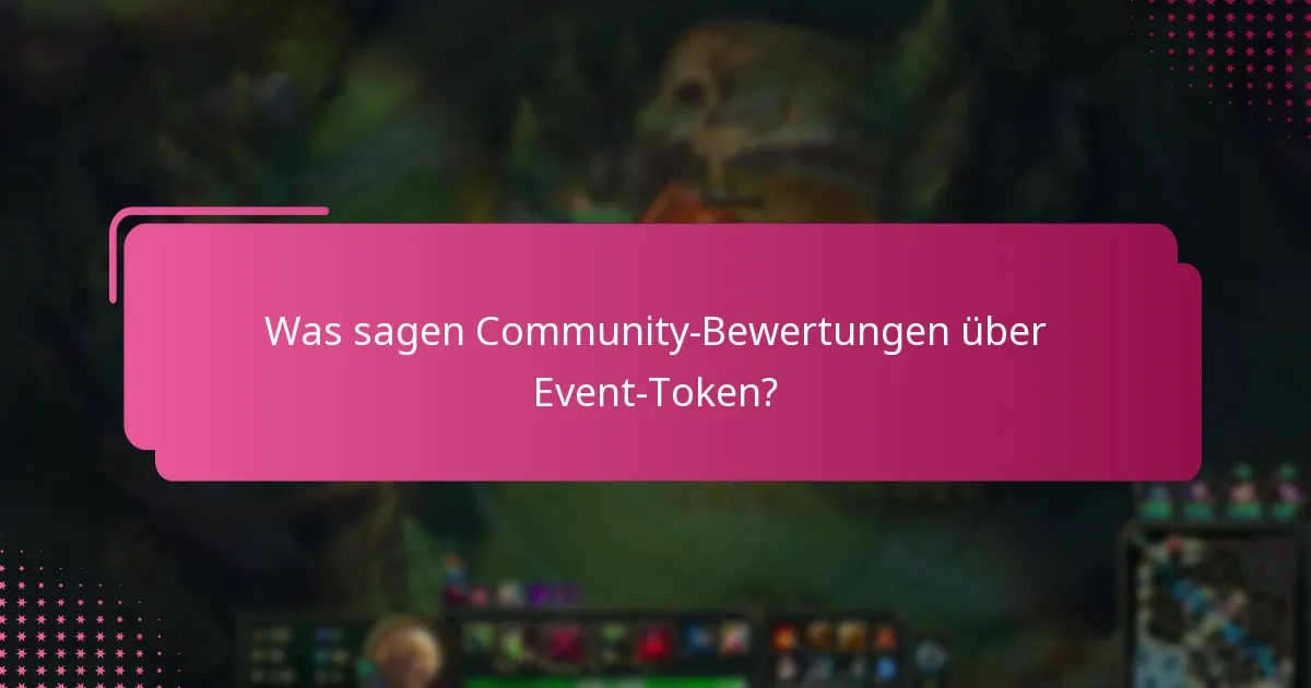 Was sagen Community-Bewertungen über Event-Token?
