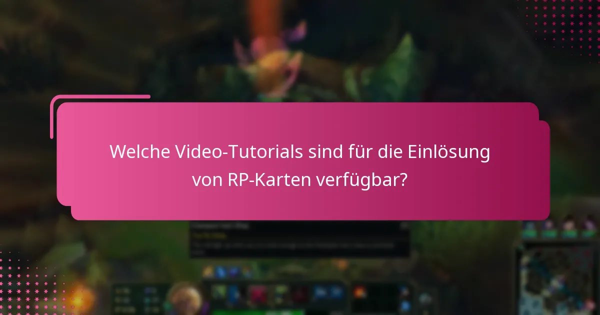 Welche Video-Tutorials sind für die Einlösung von RP-Karten verfügbar?